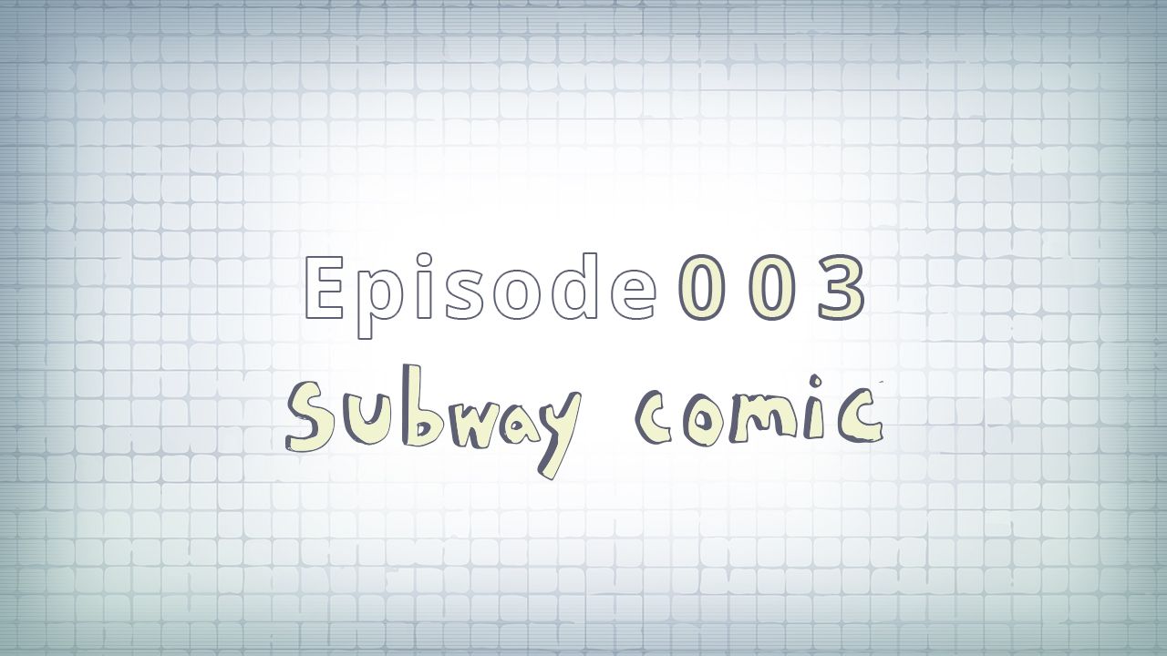 003: Subway Comic